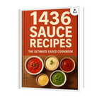 Turn Boring Meals into Delicious Ones: 1,400+ Easy Sauce Recipes PDF