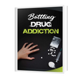 The Complete Training Guide to Overcoming Drug Addiction